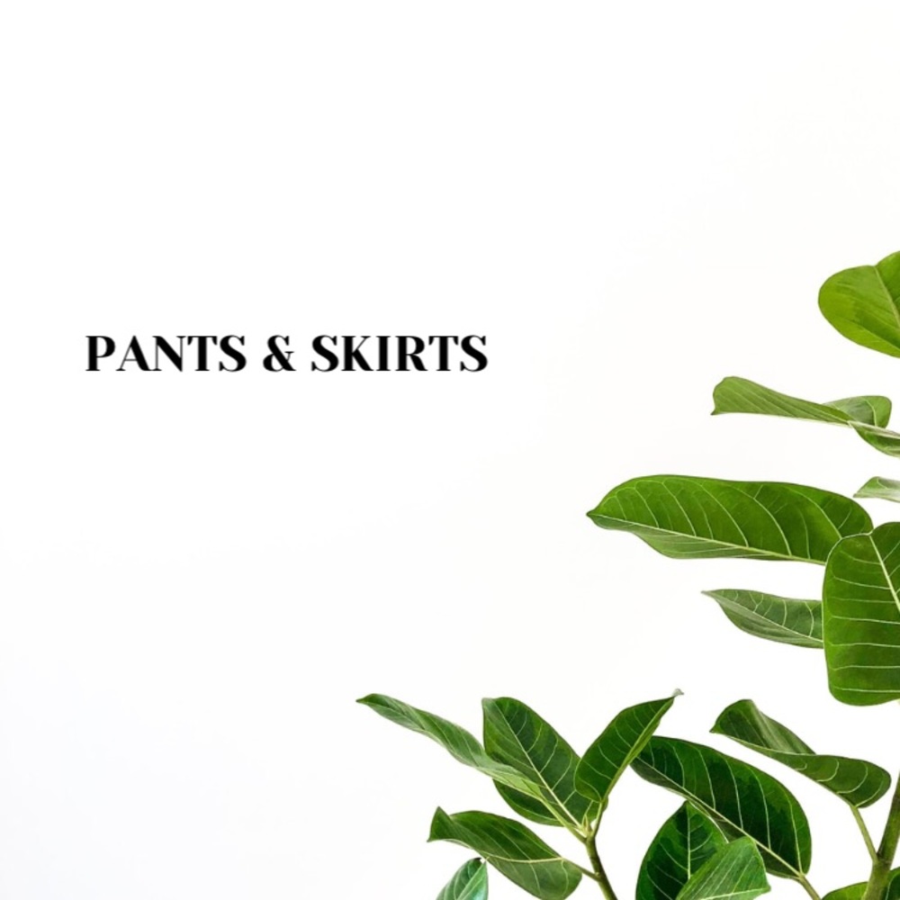 Pants & Skirts
